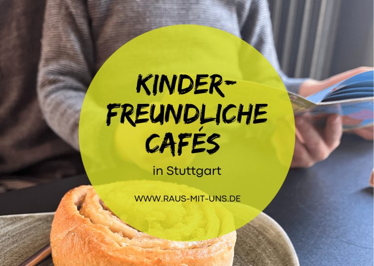 Kinderfreundliche Cafés Stuttgart